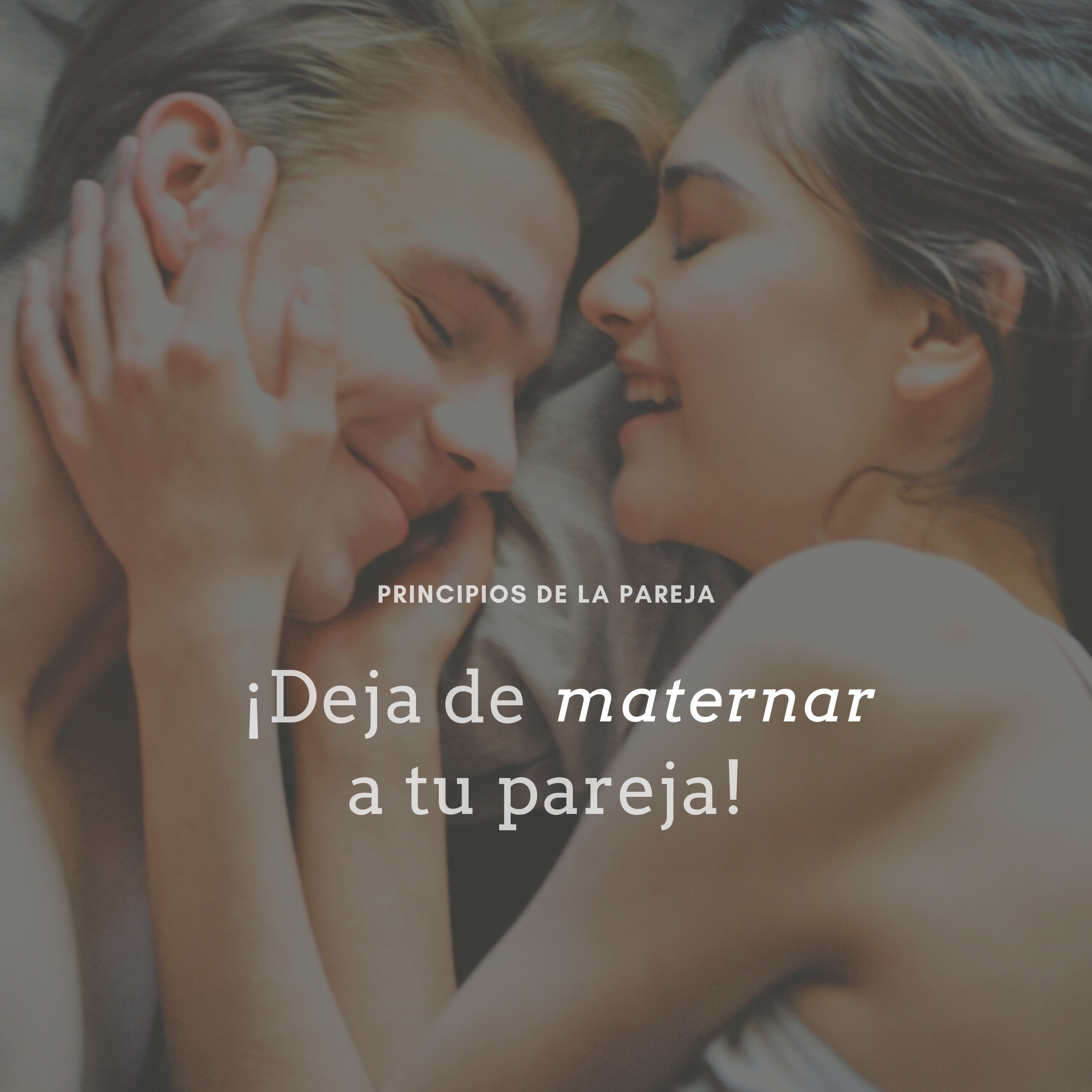 Maternando o paternando a tu pareja